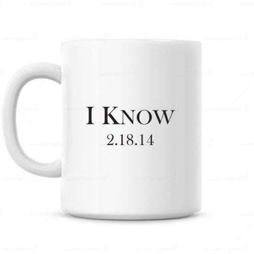 I Know Mug Set