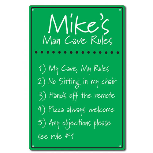 My Cave My Rules SIgn