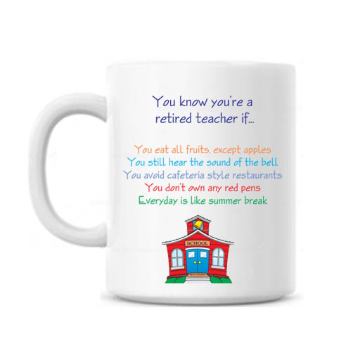Retired Teacher If Mug
